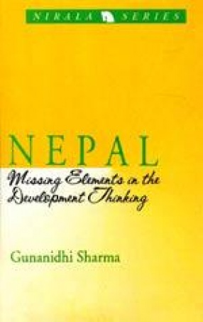 Nepal: Missing Elements in the Development Thinking