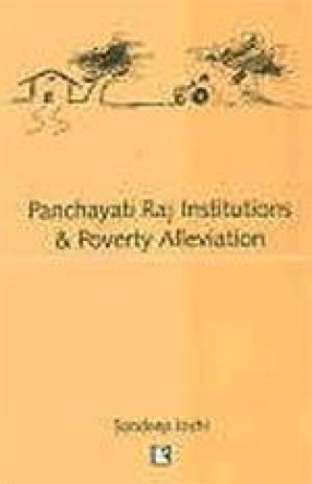 Panchayati Raj Institutions and Poverty Alleviation