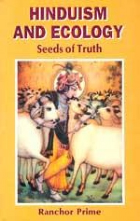 Hinduism and Ecology: Seeds of Truth