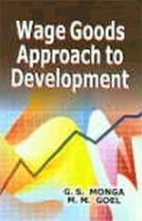 Wage Goods Approach to Development