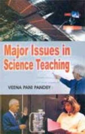 Major Issues in Science Teaching