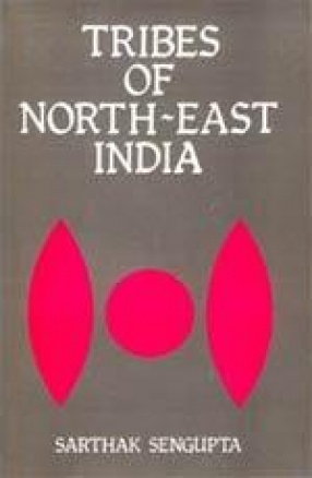 Tribes of North-East India: Biological and Cultural Perspectives