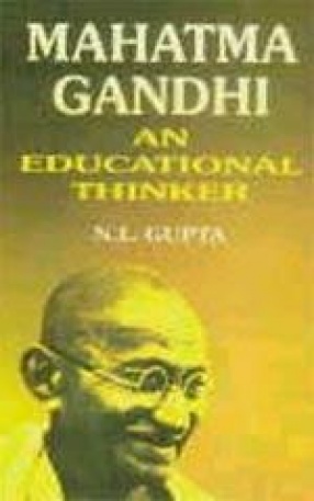 Mahatma Gandhi: An Educational Thinker