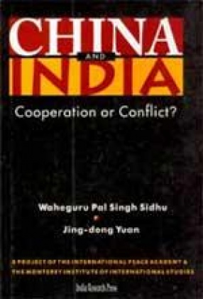 China and India: Cooperation or Conflict?