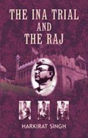 The INA Trial and the Raj