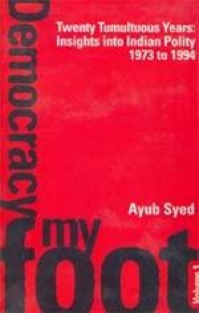 Twenty Tumultuous Years: Insights into Indian Polity (1973-1994) (In 2 Volumes)