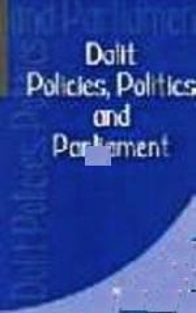 Dalit Policies, Politics and Parliament