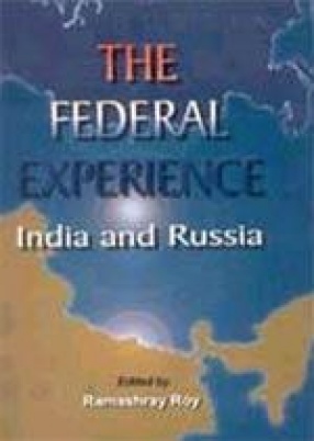 The Federal Experience: India and Russia