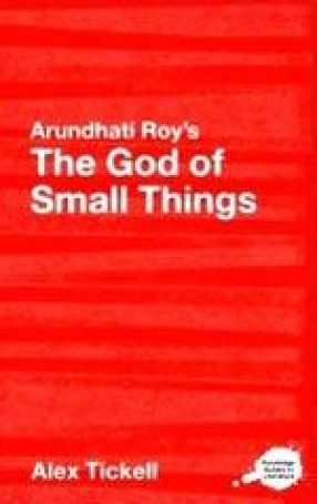 The Critical Studies of Arundhati Roy's The God of Small Things