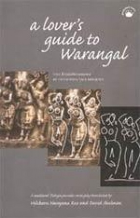 A Lover's Guide to Warangal: The Kridabhiramamu