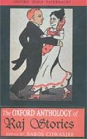 The Oxford Anthology of Raj Stories