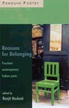 Reasons for Belonging: Fourteen Contemporary Indian Poets