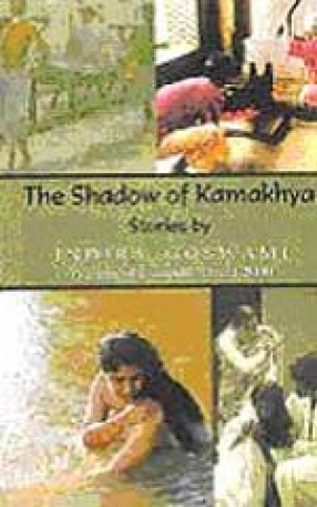 The Shadow of Kamakhya: Stories