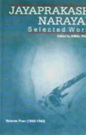 Jayaprakash Narayan: Selected Works: 1946-1948 (Vol. IV)