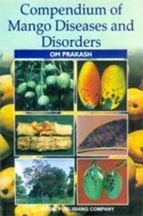 Compendium of Mango Diseases and Disorders