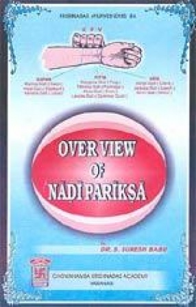 Over View of Nadi Pariksa (The Pulse Study)