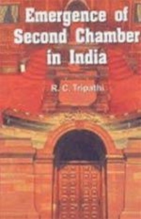 Emergence of Second Chamber in India