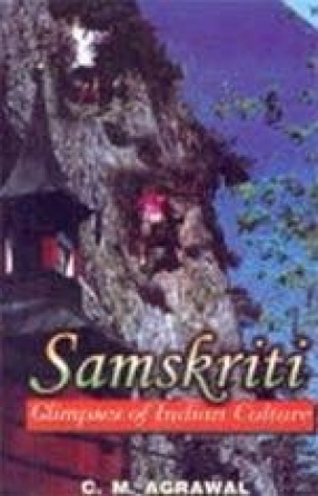 Samskriti: Glimpses of Indian Culture (In 2 Volumes)