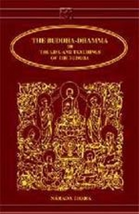 The Buddha-Dhamma: Or the Life and Teachings of the Buddha