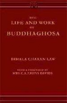 The Life and Work of Buddhaghosa