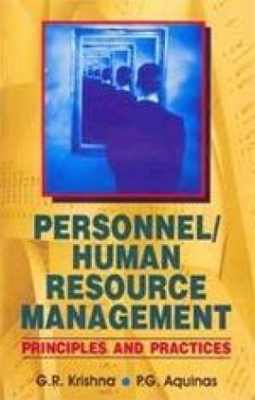 Personnel/Human Resource Management: Principles and Practices