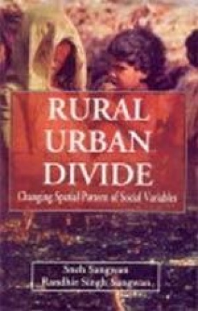 Rural-Urban Divide: Changing Spatial Pattern of Social Variables