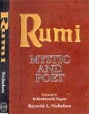 Rumi: Poet and Mystic (1207-1273)