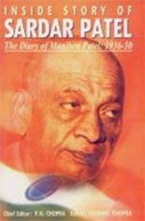 Inside Story of Sardar Patel: The Diary of Maniben Patel: 1936-50