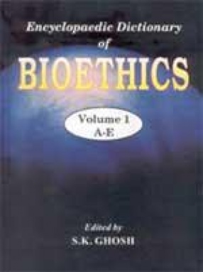 Encyclopaedic Dictionary of Bioethics  (In 3 Volumes)