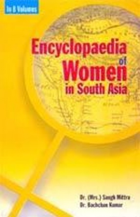 Encyclopaedia of Women in South Asia (In 8 Volumes)