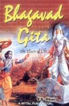 Bhagavad Gita: The Elixir of Life