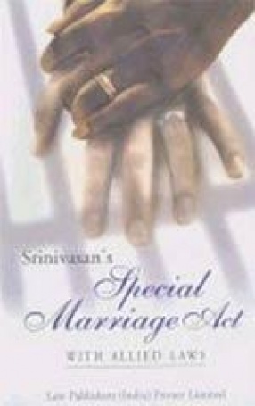Srinivasan's Commentaries on Special Marriage Act (Central and State) Alongwith Special Marriage States Rules and Interconnected Allied Laws
