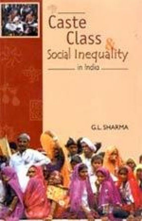 Caste, Class and Social Inequality in India (In 2 Volumes)