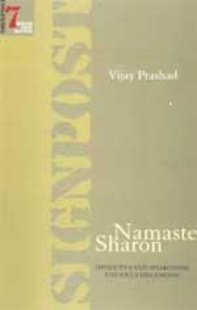 Namaste Sharon: Hindutva and Sharonism under Us Hegemony