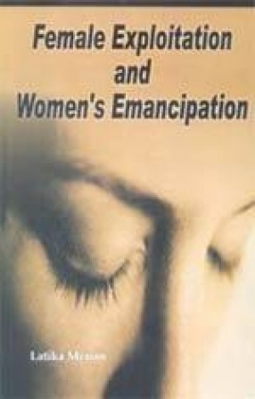 Female Exploitation and Womenâ€™s Emancipation