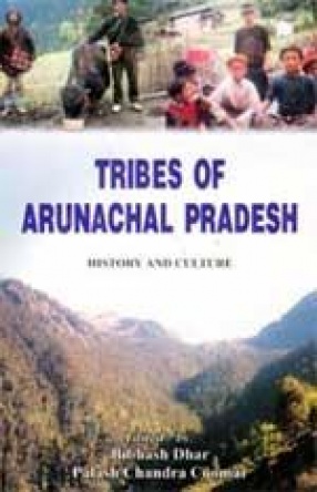 Tribes of Arunachal Pradesh: History and Culture