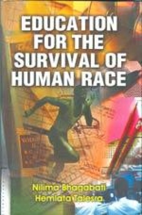 Education for the Survival of Human Race (In 3 Volumes)