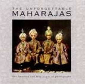The Unforgettable Maharajas