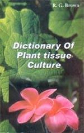 Dictionary of Plant Tissue Culture