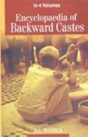 Encyclopaedia of Backward Castes (In 4 Volumes)