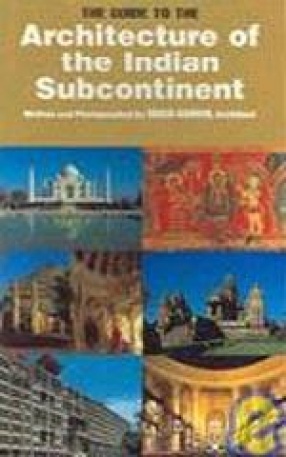 The Guide to the Architecture of the Indian Subcontinent