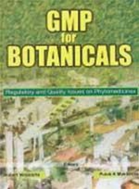 GMP for Botanicals: Regulatory and Quality Issues on Phytomedicines