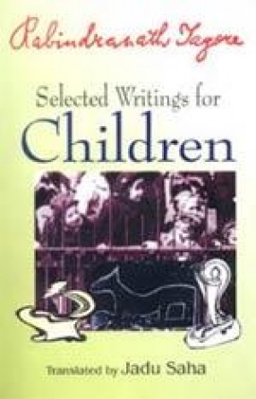 Rabindranath Tagore: Selected Writings for Children