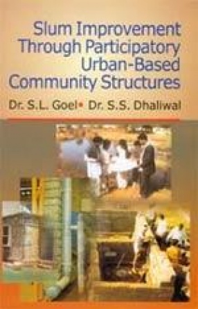 Slum Improvement Through Participatory Urban-Based Community Structures