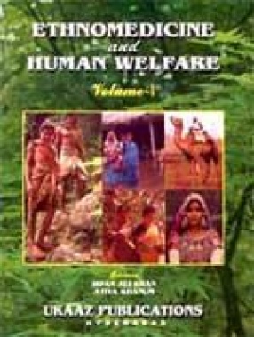 Ethnomedicine and Human Welfare (Volume I)