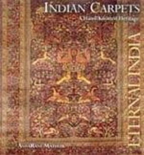 Indian Carpets: A Hand Knotted Heritage