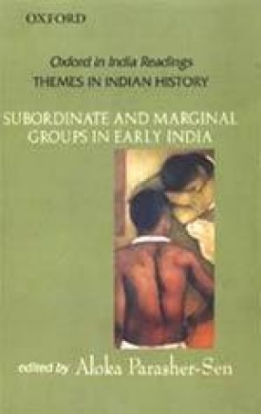 Subordinate and Marginal Groups in Early India