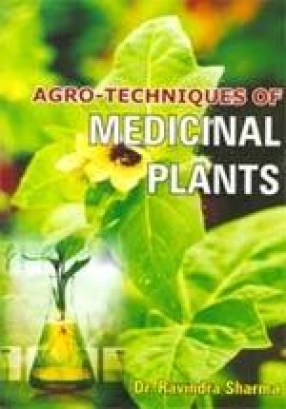 Agro-Techniques of Medicinal Plants