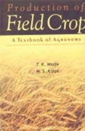 Production of Field Crops: A Textbook of Agronomy