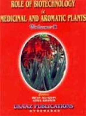 Role of Biotechnology in Medicinal and Aromatic Plants (Volume X)